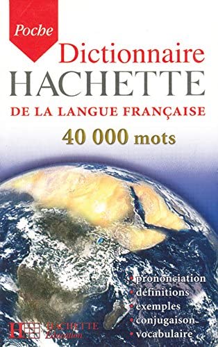 Dictionnaire De La Langue Francaise by Hachette