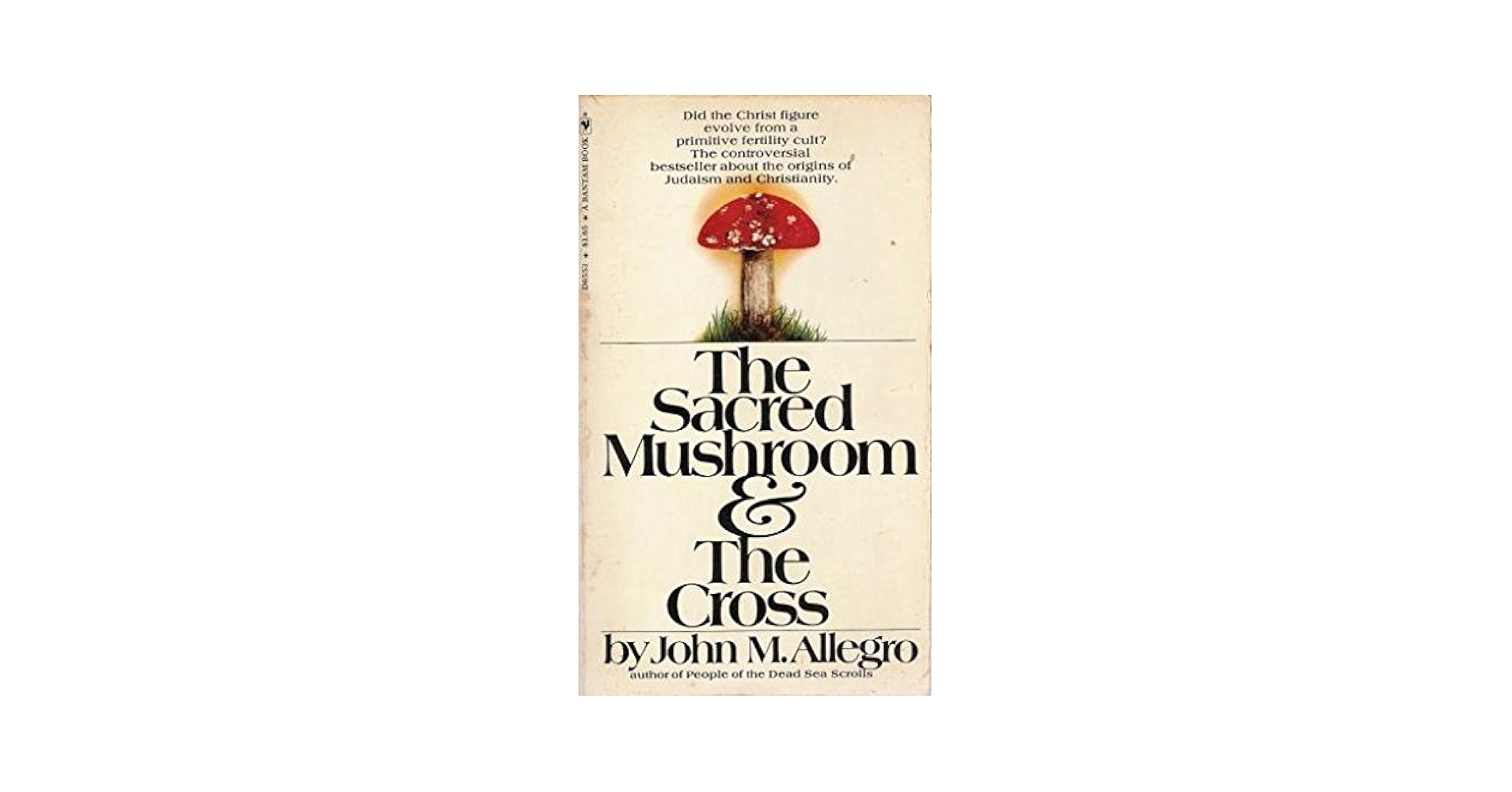 洋書 The Sacred Mushroom & Cross by Allegro By John M. Allegro The Sacred Mushroom and The Cross: A