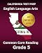 CALIFORNIA TEST PREP English Language Arts Common Core Reading Grade 5: Covers the Reading Sections of the Smarter Balanced (SBAC) Assessments