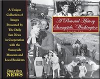 A Pictorial History of Sunnyside, Washington: Volume II 1597250201 Book Cover
