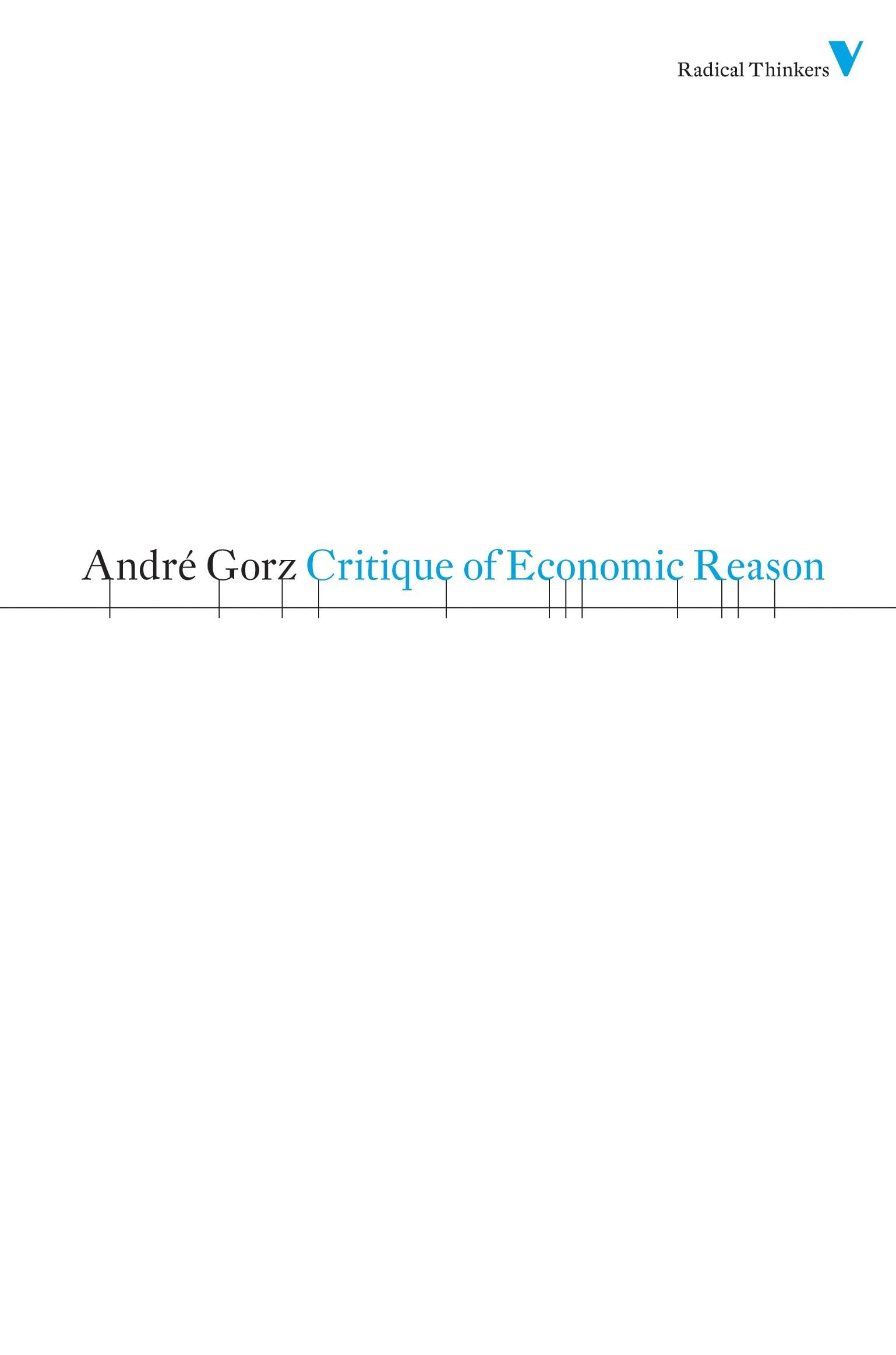 Critique of Economic Reason: Set 5 (Radical Thinkers Set 05)