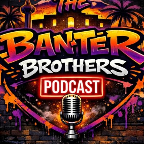 The Banter Brothers Podcast cover art