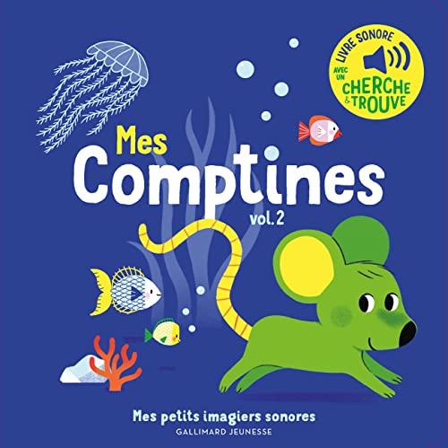 Mes comptines. Vol 2 - Mes petits imagiers sonores - Dès 1 an