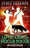 Love, Lies, and Hocus Pocus: Legends: (The Lily Singer Adventures, Book 4) (Volume 4)