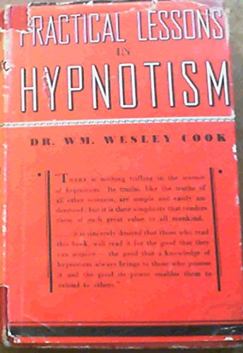 Practical Lessons in Hypnotism [Unknown] B0027PZF42 Book Cover