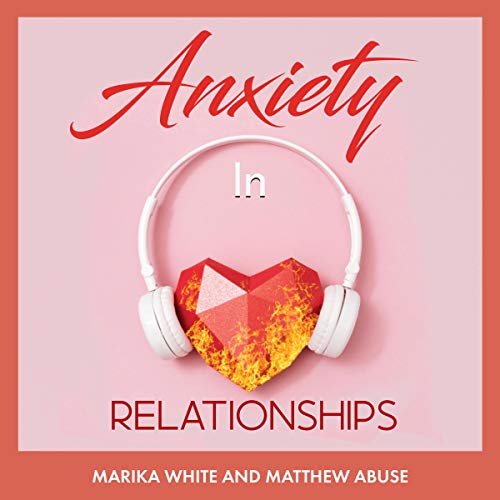 Cover art for Anxiety in Relationships