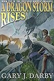 A Dragon Storm Rises (The Legend of Hooper's Dragons Book 5)