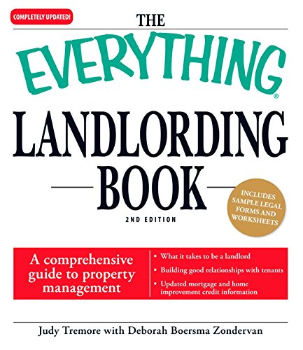 The Everything Landlording Book: A comprehensive guide to property management (Everything® Series)