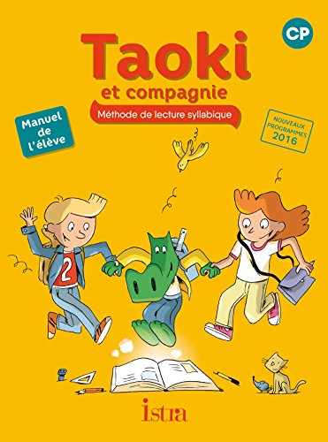 Taoki et compagnie CP - Manuel élève - Edition 2016: Manuel de l'élève