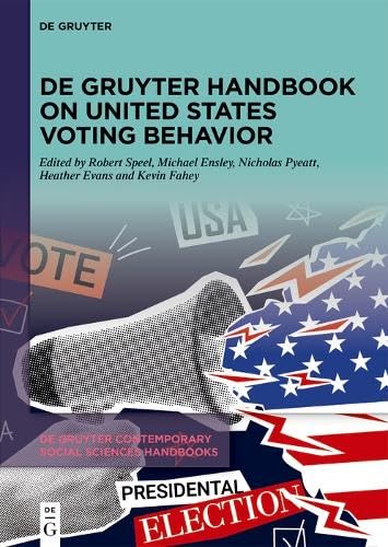 De Gruyter Handbook on United States Voting Behavior