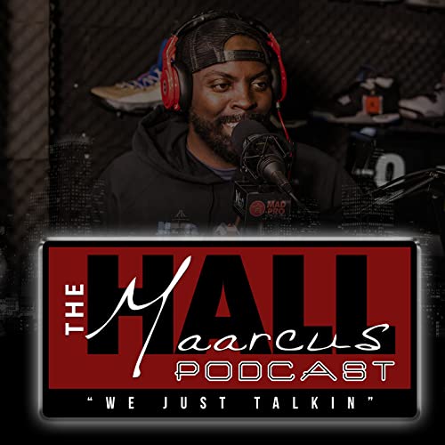 Couverture de The Maarcus Hall Podcast