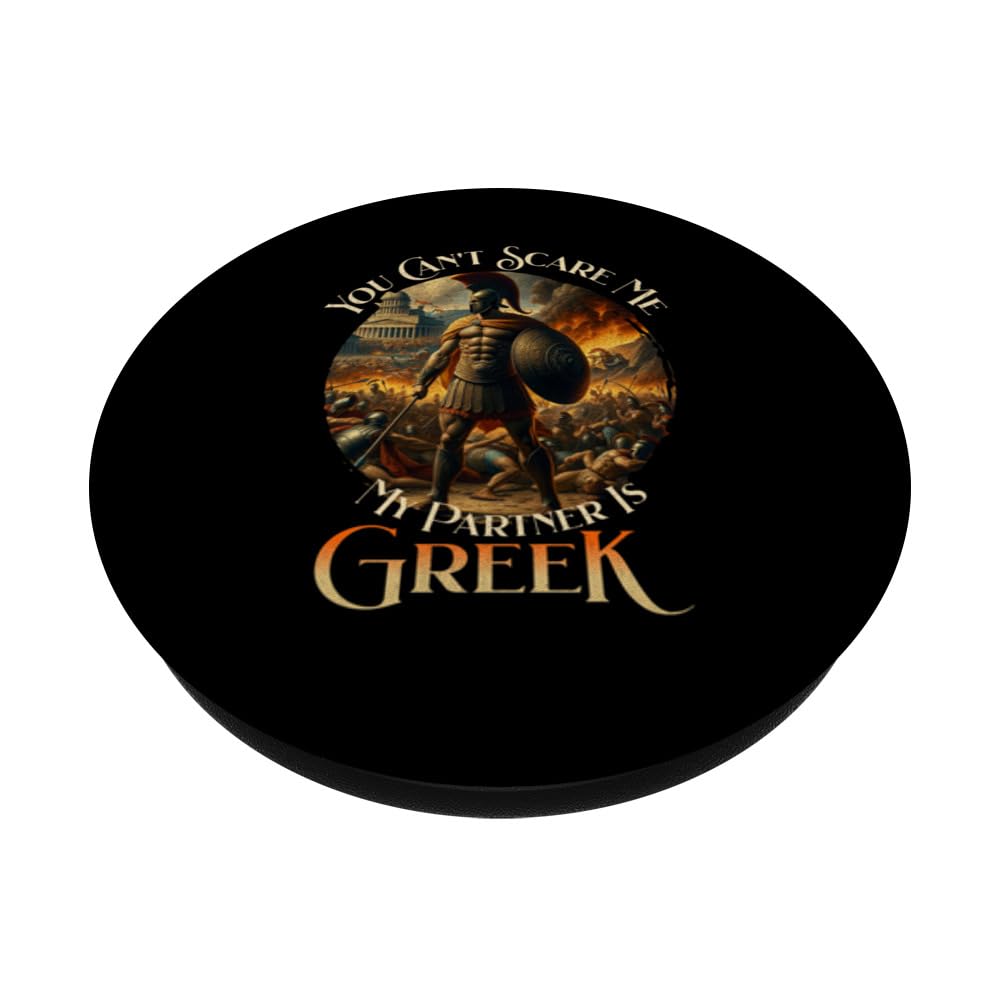You Can't Scare Me My Partner Is Greek Spartan Warrior Men PopSockets Swappable PopGrip, Black - Image 2