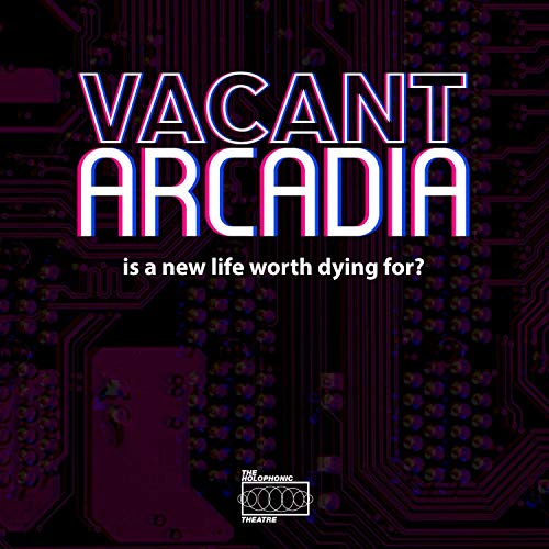 『Vacant Arcadia (A Podcast Musical)』のカバーアート