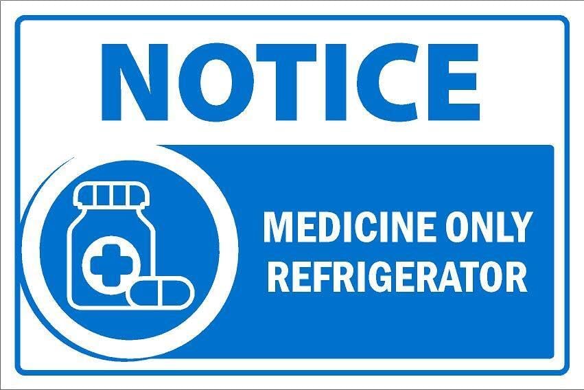 Notice, Medicine only refrigerator, safety sign - 1mm flexible Plastic sign (300mm x 200mm)