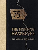 75 years with the fighting Hawkeyes B001ABHOJI Book Cover