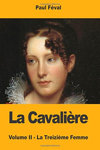 La Cavalière: Volume II - La Treizième Femme