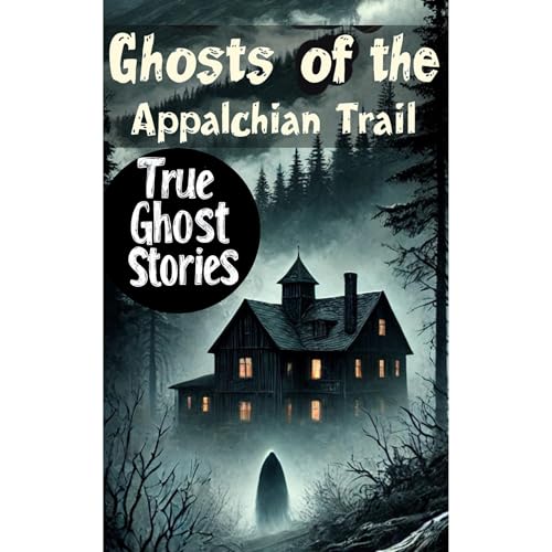 Ghosts of the Appalachian Trail | Ethan Blackwood episode artwork