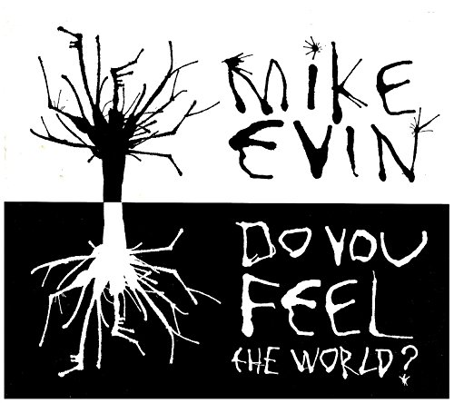 Do You Feel the World? [Audio CD] Mike Evin