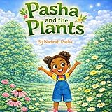 Pasha and the Plants