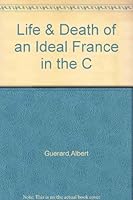 The Life & Death of an Ideal France in the C B000SIDXQM Book Cover