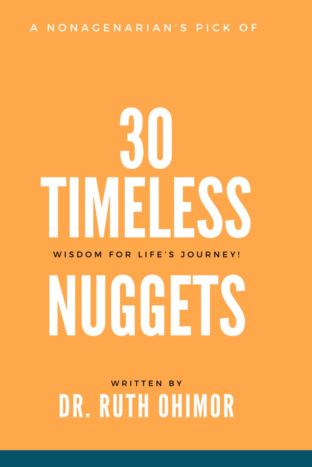 30 Timeless Nuggets: Wisdom for Life's Journey.