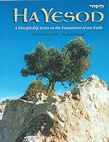Hayesod: a Discipleship Series on the Foundation of Our Faith-First Fruits of Zion, Student Manual B00UJ2Z5Y0 Book Cover