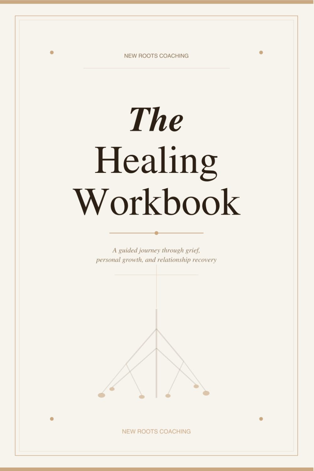 The Healing Workbook: A Guided Journey Through Grief, Personal Growth, and Relationship Recovery: Reflective Prompts, Journaling Exercises, and Daily ... to Help You Grieve, Heal, and Begin Again