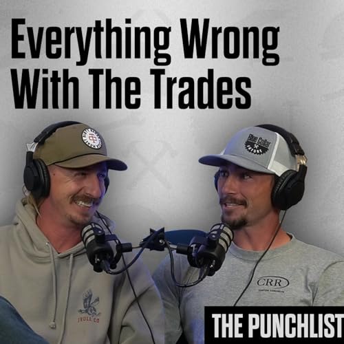 Everything Wrong With The Trades: And How To Succeed | The Punchlist