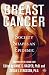 Breast Cancer: Society Shapes an Epidemic