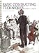 Basic Conducting Techniques (4th Edition)