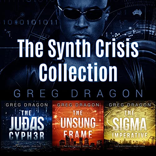 The Synth Crisis Collection (Books 1-3) by Greg Dragon episode artwork