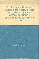 Christianity and Humanism Studies in the History of Ideas With Foreword By Paul O. Kirsteller and Heiko a. Oberman Edited By Nelson P. Ross. B0029MZY30 Book Cover