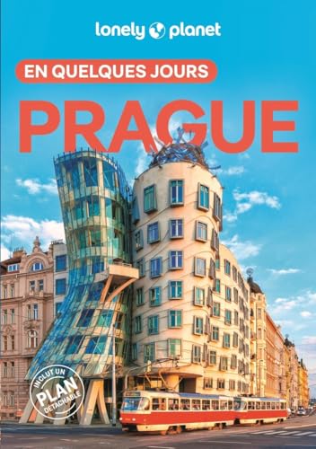 Lonely Planet - Guide Prague En quelques jours 2026-2027: Courts séjours, adresses tendances, cartes et promenades à pied