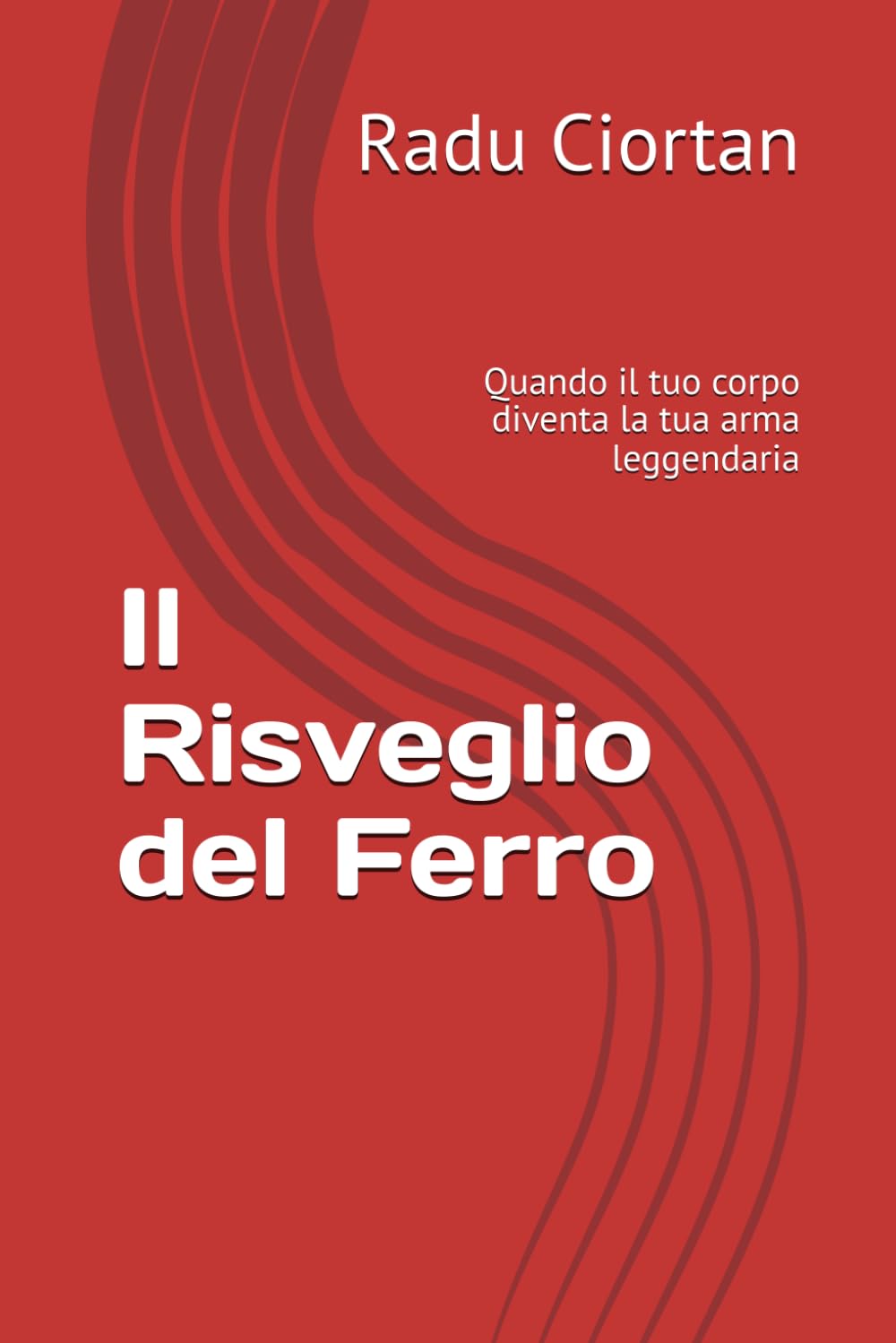 Il Risveglio del Ferro: Quando il tuo corpo diventa la tua arma leggendaria
