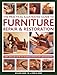 The Practical Illustrated Guide to Furniture Repair & Restoration: Expert Advice and Step-By-Step Techniques in Over 1200 Photographs