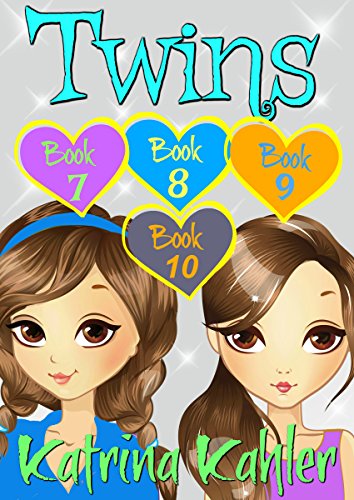 TWINS : Part Three - Books 7, 8, 9 & 10 : Books for Girls 9-12 (Twins Series Book 3)