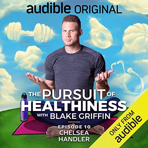 Episode 10: Chelsea Handler Podcasts con Blake Griffin arte de portada