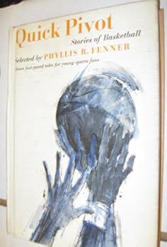 Hardcover Quick Pivot, Stories of Basketball Book