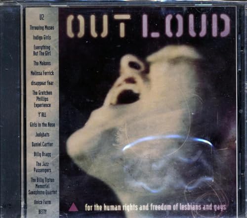 Out Loud: Gay & Lesbian Human Rights [Audio CD] Various Artists; U//Indigo Girls/Throwing Muses and Mekons/Ferrick/Disappear Fear