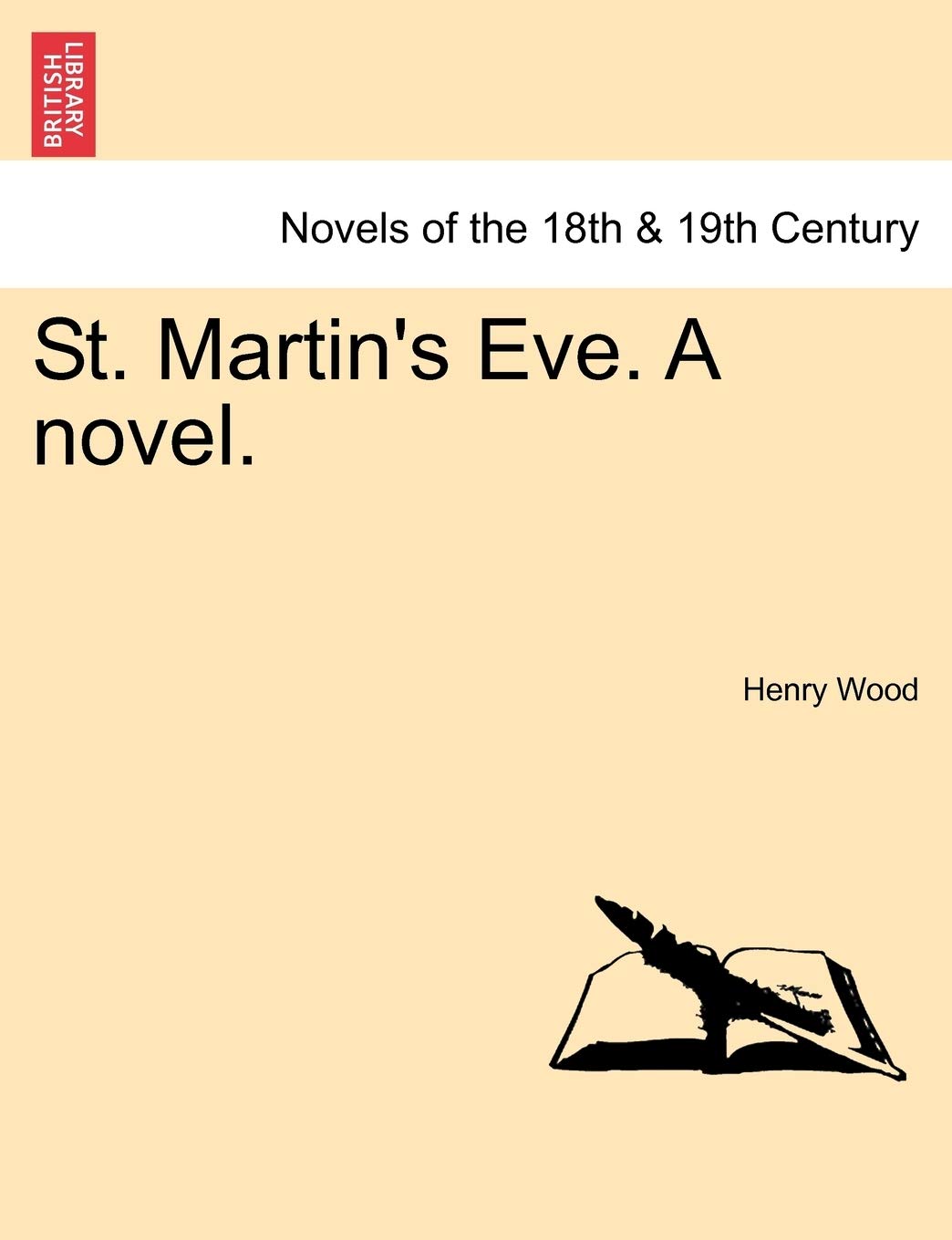 St. Martin's Eve. a Novel. Vol. III