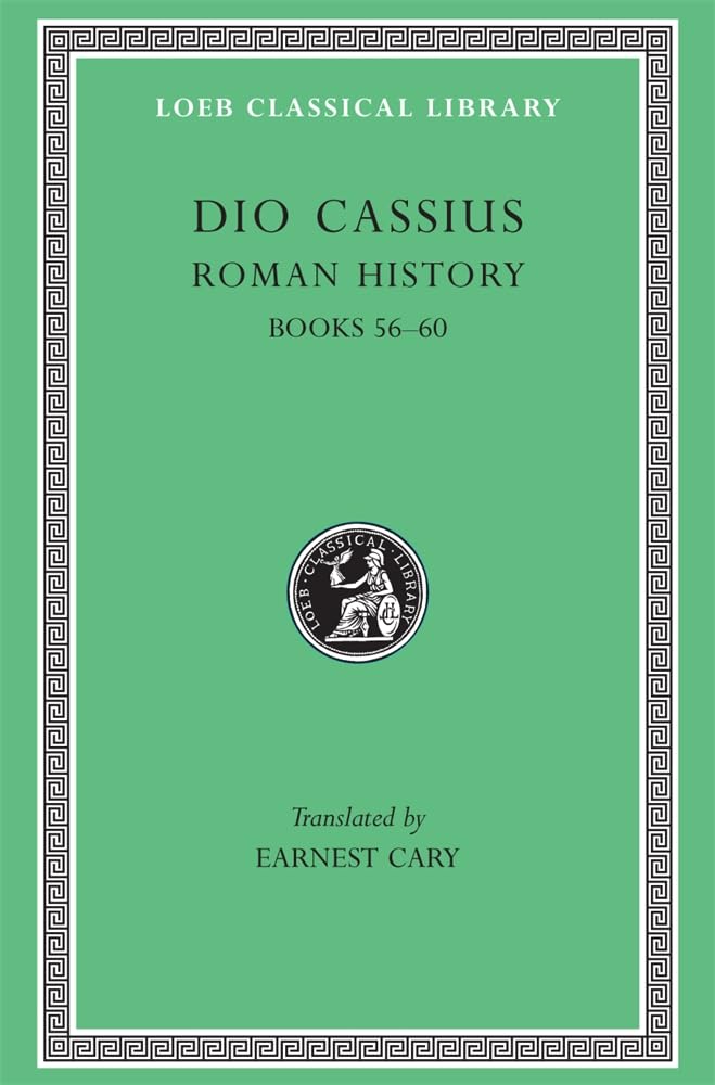 Roman History, Volume VII: Books 56-60 (Loeb Classical Library 175)
