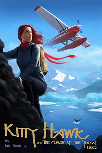 Kitty Hawk and the Curse of the Yukon Gold (Kitty Hawk Flying Detective Agency Series Book 1)