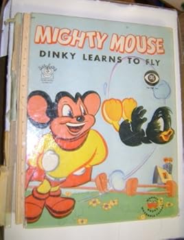 Hardcover Mighty Mouse Dinky Learns to Fly Book