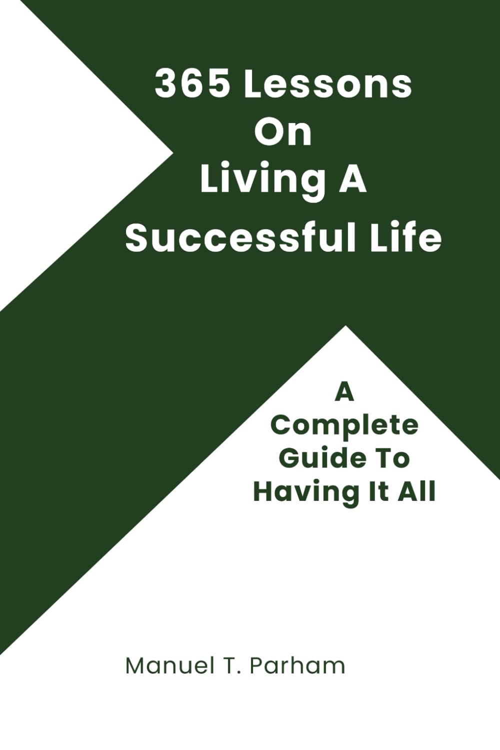 365 Lessons on Living a Successful Life