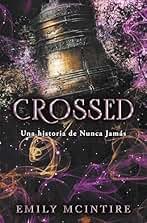 Crossed (Nunca Jamás 5): Una historia de Nunca Jamás
