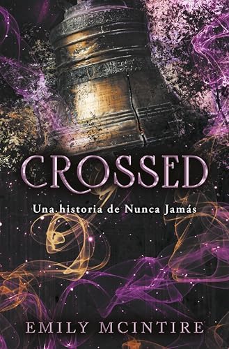 Crossed (Nunca Jamás 5): Una historia de Nunca Jamás