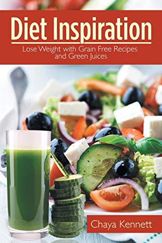 Diet Inspiration: Lose Weight with Grain Free Recipes and Green