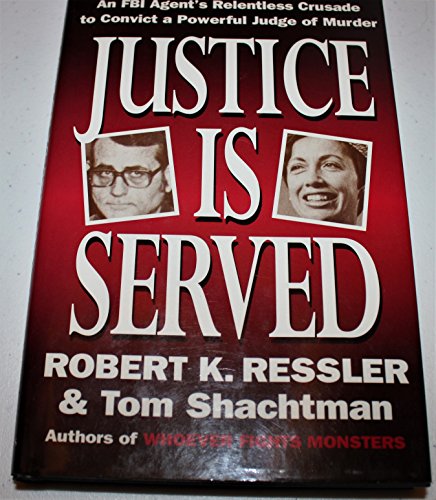 Justice Is Served 0312116799 Book Cover