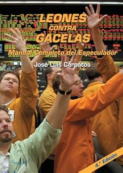 Paperback Leones contra gacelas: Manual Completo del Especulador (Spanish Edition) Book