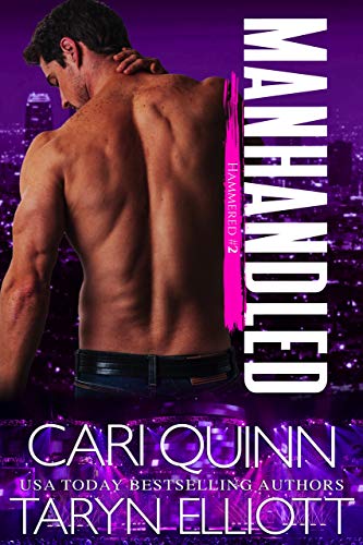 Manhandled: a Rockstar Romantic Comedy (Hammered Book 2)